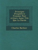 Principes D'Exp Ditive Fran Aise Pour Criture Aussi Vite Que La Parole