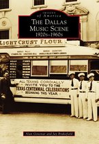 Images of America - The Dallas Music Scene: 1920s-1960s
