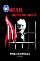 Oscar Hecho En Poesia