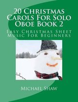 20 Christmas Carols For Solo Oboe Book 2