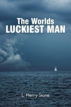 The World's Luckiest Man