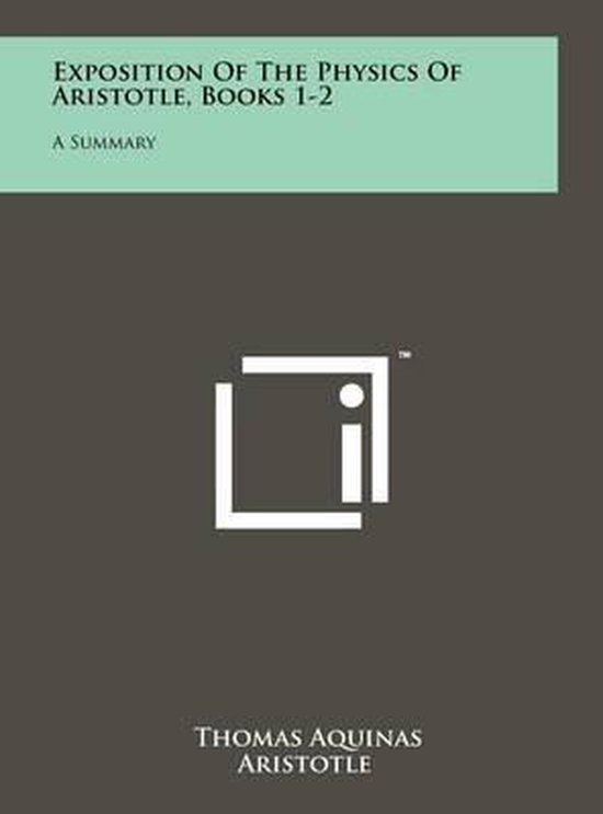 Exposition of the Physics of Aristotle, Books 1-2 - cover
