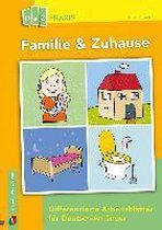 Familie & Zuhause - Differenzierte Arbeitsblätter für Deutsch-Anfänger