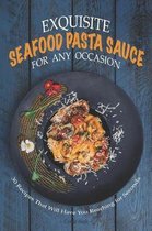 Exquisite Seafood Pasta Sauce for Any Occasion