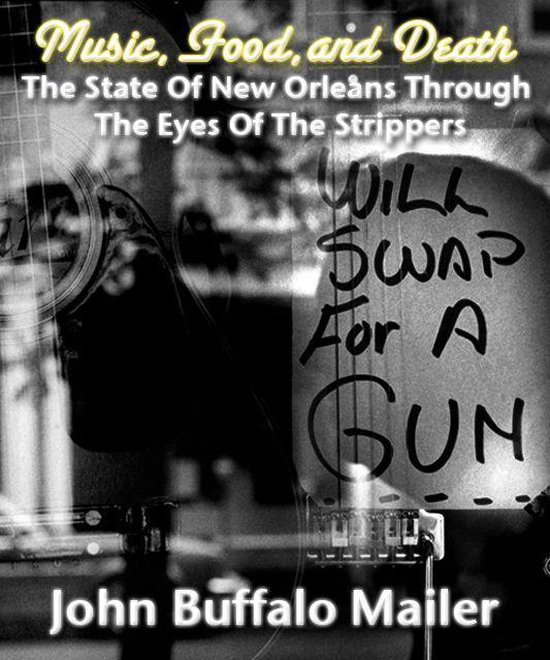 Music, Food, and Death (The State Of New Orleans Through The ... - cover