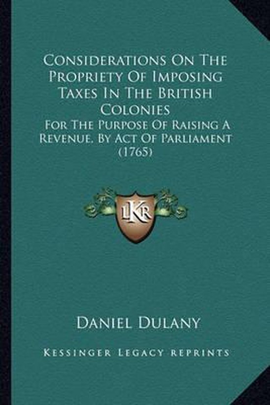 Considerations on the Propriety of Imposing Taxes in the Bri ... - cover