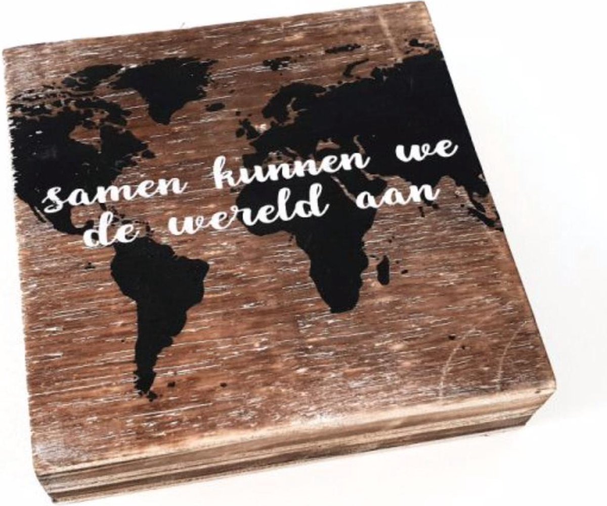 Houten Decoratie tekstblok “ samen kunnen we de wereld aan” Woondecoratie Cadeau Verjaardag Hout