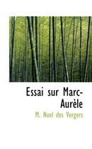 Essai Sur Marc-Auraule