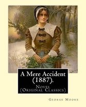 A Mere Accident (1887). by