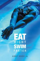 Eat Right, Swim Faster