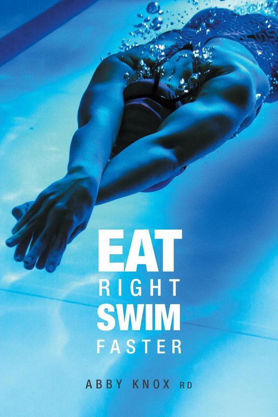 Eat Right, Swim Faster - cover