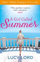 A Girl Called Summer: Part Three, Chapters 11–14 of 28