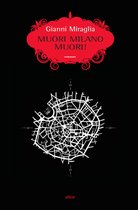Muori Milano muori!