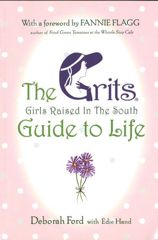 Grits (Girls Raised in the South) Guide to Life - cover