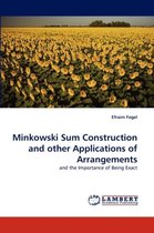 Minkowski Sum Construction and other Applications of Arrangements