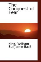 The Conquest of Fear