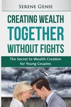Creating Wealth Together without Fights