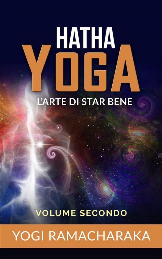 Hatha yoga - L’arte di star bene – volume secondo - cover