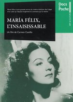 Maria Felix -  L'Insaisissable