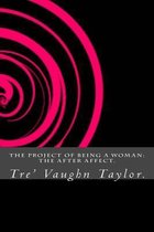 The Project of Being a Woman