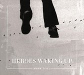 Anna Tivel - Heroes Waking Up (CD)