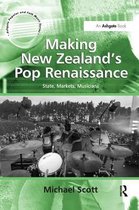 Ashgate Popular and Folk Music Series- Making New Zealand's Pop Renaissance