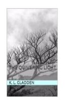 The Quivering Light