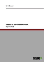 Gewalt an Beruflichen Schulen