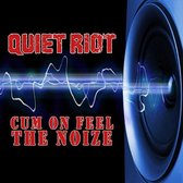 Cum On Feel The Noize Studio Rerecorded