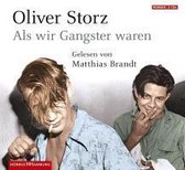 Als wir Gangster waren