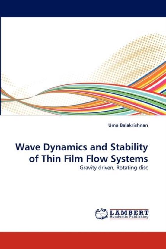 Wave Dynamics and Stability of Thin Film Flow Systems