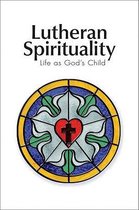 Lutheran Spirituality