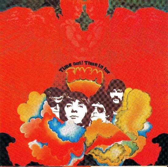 Albumcover met psychedelische bandfoto in rode en oranje wolken. Titel "Time Out! Time In For".