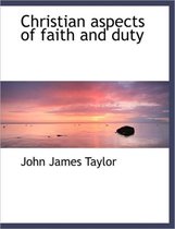 Christian Aspects of Faith and Duty