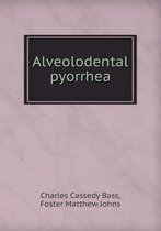 Alveolodental Pyorrhea