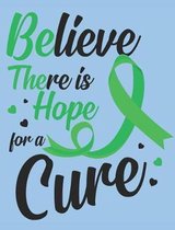 Believe There Is hope For A Cure