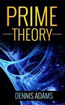 Prime Theory