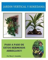 Jard n Vertical Y Kokedama. Paso a Paso