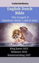 Parallel Bible Halseth English 1311 - English Dutch Bible - The Gospels II - Matthew, Mark, Luke & John