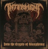 Into The Crypts Of Blasphemy