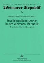 Schriften Zur Politischen Kultur Der Weimarer Republik- Intellektuellendiskurse in der Weimarer Republik