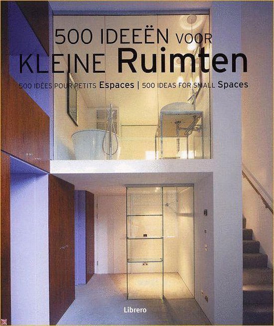 Cover van het boek '500 ideeeen voor kleine ruimten'