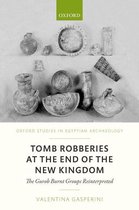 Oxford Studies in Egyptian Archaeology - Tomb Robberies at the End of the New Kingdom