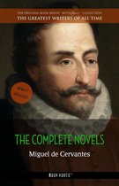 The Greatest Writers of All Time - Miguel de Cervantes: The Complete Novels