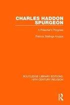 Routledge Library Editions: 19th Century Religion- Charles Haddon Spurgeon