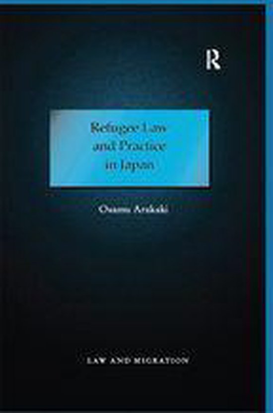 Law and Migration - Refugee Law and Practice in Japan - cover