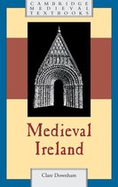 Cambridge Medieval Textbooks - Medieval Ireland
