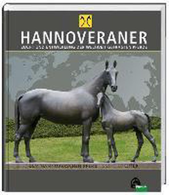 HANNOVERANER - Unsere Pferde in Vergangenheit und Gegenwart - cover