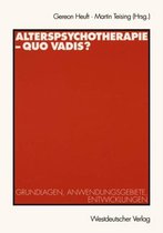 Alterspsychotherapie - Quo vadis?