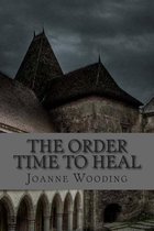 The Order Time to Heal